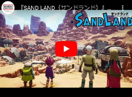 バンナムが社運を賭けた鳥山明原作『SAND LAND(サンドランド)』映画に続きゲームも大爆死！なぜ…